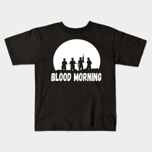 Blood Morning Kids T-Shirt